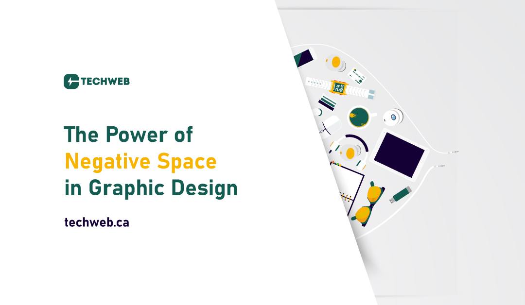 techweb-blogpost-feature-image-The-Power-of-Negative-Space-in-Graphic-Design-02-2024