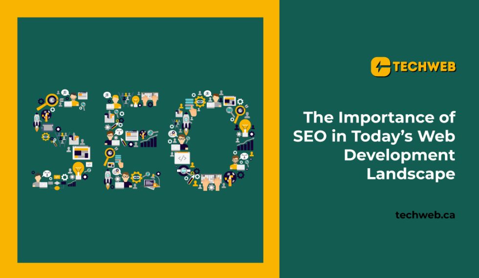 The Importance of SEO in Today’s Web Development Landscape - Tech Web ...
