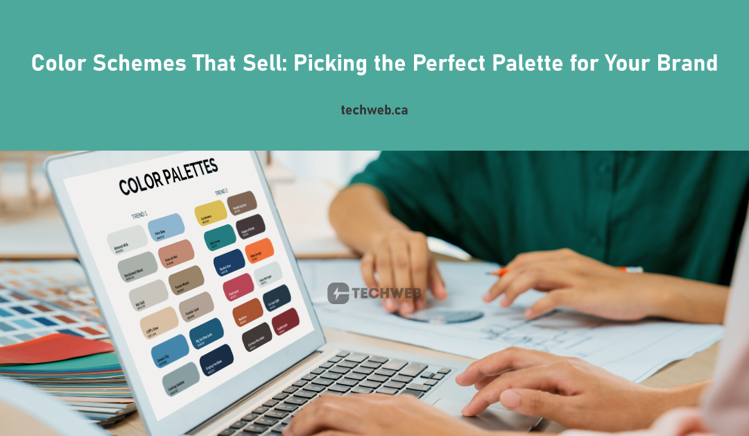 Color Schemes That Sell: Picking the Perfect Palette for Your Brand